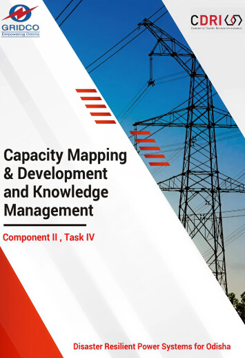 Towards Resilient Power Infrastructure in Odisha: Capacity Mapping, Development, and Knowledge Management 